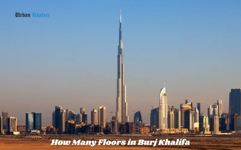 How Many Floors in Burj Khalifa