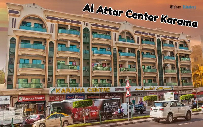 Al Attar Center Karama