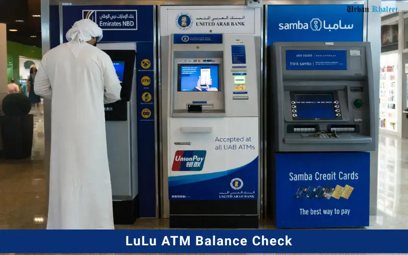 LuLu ATM Balance Check