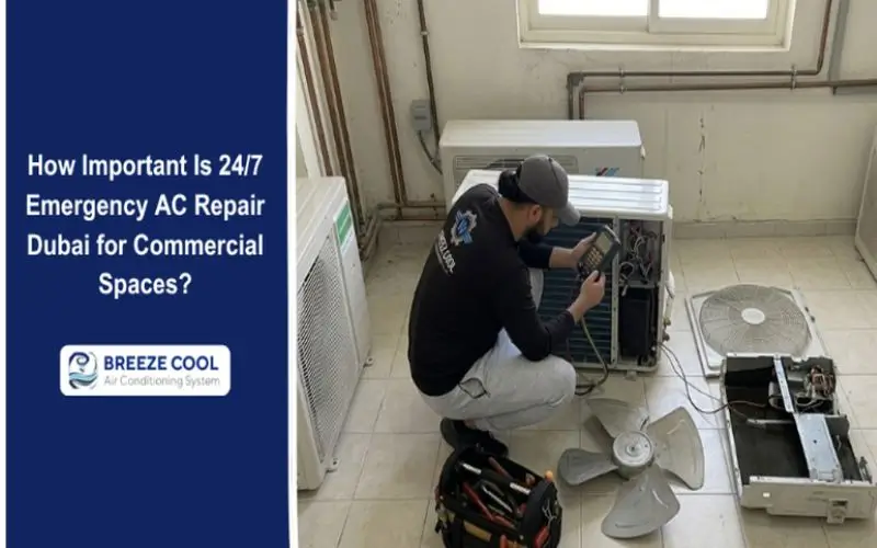 Emergency AC Repair Dubai for Commercial