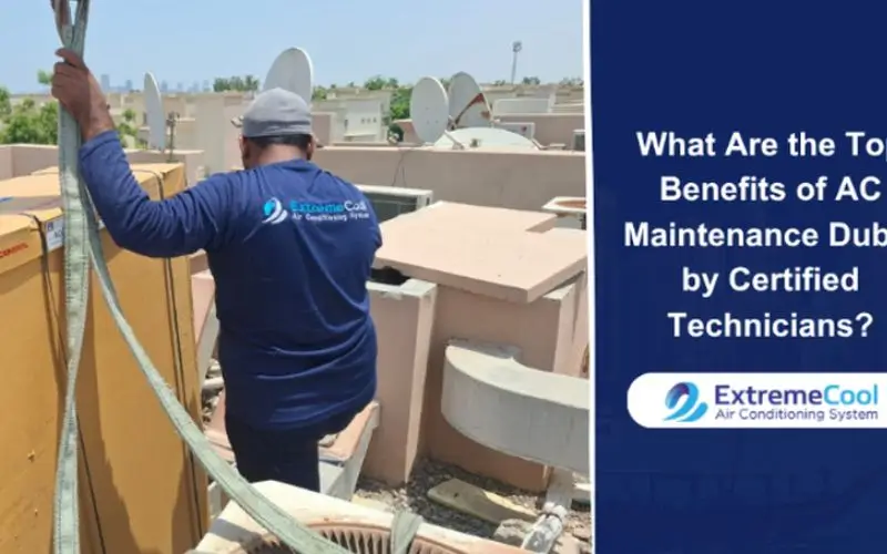AC Maintenance Dubai by Certified Technicians